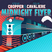 STEVE CROPPER & FELIX CAVALIERE / スティーヴ・クロッパー・アンド・フェリックス・キャバリエ / MIDNIGHT FLYER