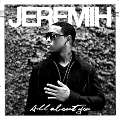 JEREMIH / ジェレマイ / ALL ABOUT YOU