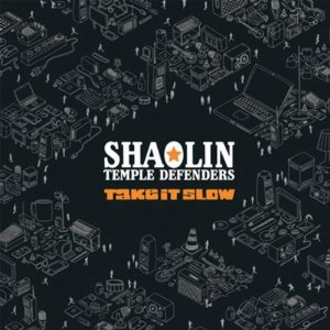 SHAOLIN TEMPLE DEFENDERS / ショーリン・テンプル・デフェンダーズ / TAKE IT SLOW (デジパック仕様)