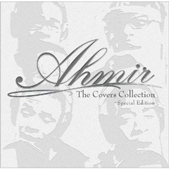 AHMIR / アミーア / THE COVERS COLLECTION - SPECIAL EDITION / カヴァーズ・コレクション(国内企画盤 帯付 スリップケース仕様)