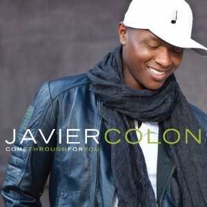 JAVIER COLON / ハビエル・コローン / COME THROUGH FOR YOU