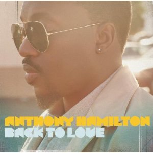 ANTHONY HAMILTON / アンソニー・ハミルトン / BACK TO LOVE