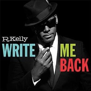 R.KELLY / R. ケリー / WRITE ME BACK (DELUXE EDITION スリップケース仕様)
