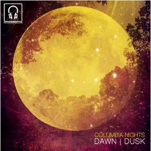 COLUMBIA NIGHTS / コロンビア・ナイツ / DAWN DUSK (デジパック仕様)