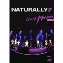 NATURALLY 7 / ナチュラリー7 / LIVE AT MONTREUX 2007