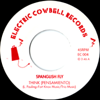 SPANGLISH FLY / スパングリッシュ・フライ / THINK (PENSAMIENTO) + LET MY PEOPLE BUGALU / (7")