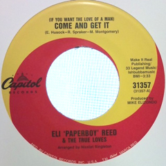 ELI PAPERBOY REED / イーライ・ペーパーボーイ・リード / COME AND GET IT + JUST LIKE ME (7")