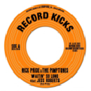 NICK PRIDE & THE PIMPTONES / ニック・プライド&ザ・ピンプトーンズ / WAITING SO LONG + LAY IT ON THE LINE / (7")