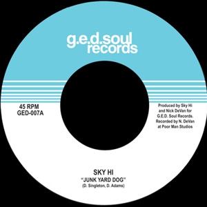 SKY HI (SOUL) / スカイ・ハイ (SOUL) / JUNK YARD DOG + VOLTRON'S DANCE PARTY (7")