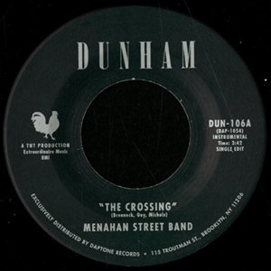 MENAHAN STREET BAND / メナハン・ストリート・バンド / THE CROSSING + EVERY DAY A DREAM (7")