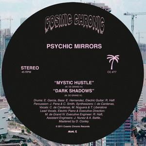 PSYCHIC MIRRORS / サイキック・ミラーズ / MYSTIC HUSTLE + DARK SHADOWS (7")