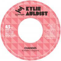 KYLIE AULDIST / カイリー・オールディスト / CHANGES + NOTHIN' ELSE TO BEAT ME (7")