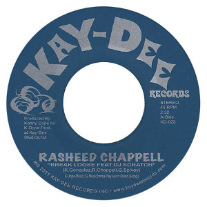 RASHEED CHAPPELL / ラシード・チャペル / BREAK LOOSE + WHAT I'M HERE 4 (7")