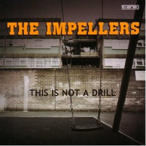 IMPELLERS / インペラーズ / THIS IS NOT A DRILL (LP) 