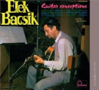 ELEK BACSIK / エレク・バクシク / GUITAR CONCEPTIONS