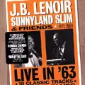 J.B. LEMOIR, SUNNYLAND SLIM & FRIENDS / LIVE IN '63