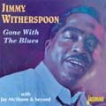 JIMMY WITHERSPOON / ジミー・ウィザースプーン / GONE WITH THE BLUES
