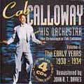 CAB CALLOWAY / キャブ・キャロウエイ / VOL.1:THE EARLY YEARS 1930-1934