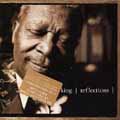 REFLECTIONS/B.B. KING/B.B.キング｜SOUL/BLUES/GOSPEL｜ディスクユニオン･オンラインショップ ...