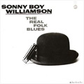 SONNY BOY WILLIAMSON / サニー・ボーイ・ウィリアムスン / REAL FOLK BLUES + MORE REAL FOLK BLUES