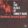 SMOKY BABE / HOTTEST BRAND GOIN'