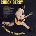 CHUCK BERRY / チャック・ベリー / ST.LOUIS TO LIVERPOOL