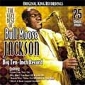 BULL MOOSE JACKSON / ブル・ムース・ジャクソン / VERY BEST OF BULL MOOSE JACKSON BIG TEN-INCH RECORD