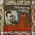 JAMES COTTON BAND / ジェイムズ・コットン / DEALING WITH THE DEVIL