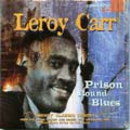 LEROY CARR / リロイ・カー / PRISON BOUND BLUES