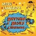 V.A.(MARK LAMARR'S RHYTHM AND BLUES CHRISTMAS) / V.A.(MARK LAMARR'S RHYTHM & BLUES CHRISTMAS) / MARK LAMARR'S RHYTHM & BLUES CHRISTMAS
