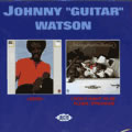 JOHNNY GUITAR WATSON / ジョニー・ギター・ワトスン / LISTEN + I DON'T WANT TO BE ALONE (2 IN 1)