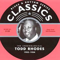 TODD RHODES / トッド・ローズ / BLUES & RYHTHM SERIES CLASSICS: THE CHRONOLOGICAL TOOD RHODES 1952 - 1954