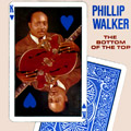 PHILLIP WALKER / フィリップ・ウォーカー / BOTTOM OF THE TOP
