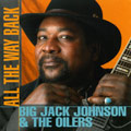 BIG JACK JOHNSON / ビッグ・ジャック・ジョンソン / ALL THE WAY BACK