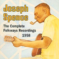 JOSEPH SPENCE / ジョセフ・スペンス / COMPLETE FOLKWAYS RECORDINGS 1958