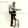 JOSH WHITE / ジョッシュ・ホワイト / FREE & EQUAL BLUES