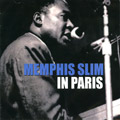 MEMPHIS SLIM / メンフィス・スリム / IN PARIS