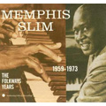 MEMPHIS SLIM / メンフィス・スリム / FOLKWAYS YEARS 1959-1973