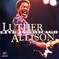 LUTHER ALLISON / ルーサー・アリスン / LIVE IN CHICAGO (2CD) / ライヴ・イン・シカゴ 