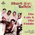 THE CATS & THE FIDDLE / キャッツ・アンド・ザ・フィドル / START JIVE TALKIN' 1947-1950 COMPLETE RECORDINGS VOL.3