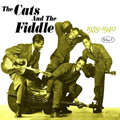 THE CATS & THE FIDDLE / キャッツ・アンド・ザ・フィドル / WE CATS WILL SWING FOR YOU VOL.1 1939-1940