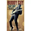 BUDDY GUY / バディ・ガイ / CAN'T QUIT THE BLUES