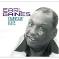EARL GAINES / アール・ゲインズ / CRANKSHAFT BLUES