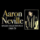AARON NEVILLE / アーロン・ネヴィル / SINGLES COLLECTION PLUS 1969 - 79