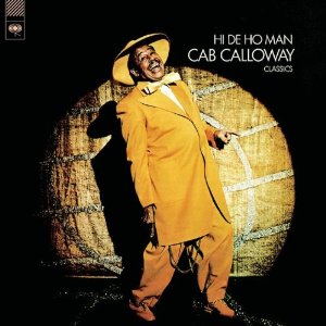 CAB CALLOWAY / キャブ・キャロウエイ / HI DE HO MAN