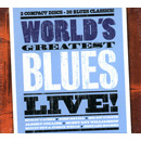 V.A.(WORLD'S GREATEST BLUES LIVE!) / WORLD'S GREATEST BLUES LIVE!