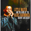 LITTLE WALTER / リトル・ウォルター / LITTLE WALTER AND THE KISS OF THE BLUES HARMONICA BLOWIN' AND SUCKIN'