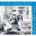 SAM CHATMON / BLUES WHEN IT RAINS