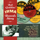 V.A.(BOB GEDDINS' IRMA RECORDS STORY) / BOB GEDDINS' IRMA RECORDS STORY