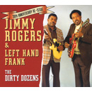 JIMMY ROGERS & LEFT HAND FRANK / DIRTY DOZENS / (デジパック仕様)